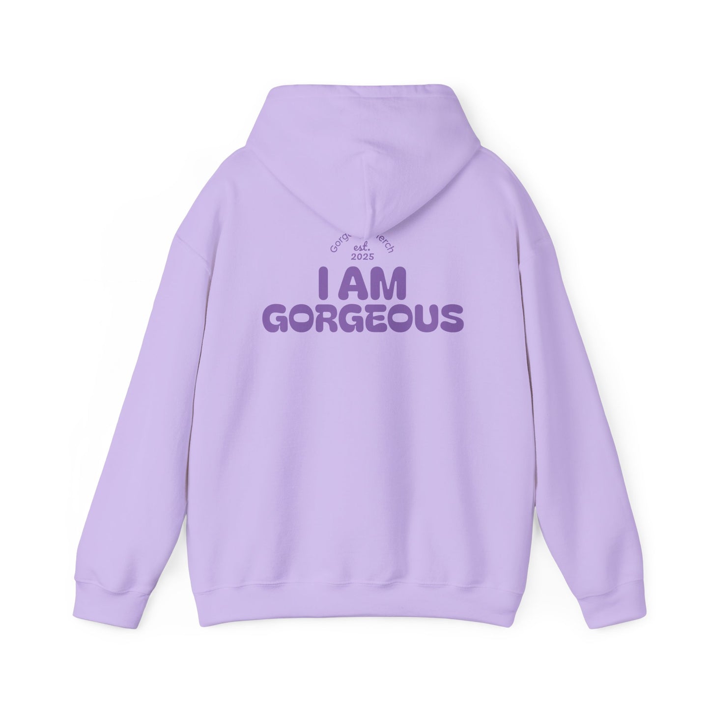 I Am Gorgeous Hooded Sweatshirt