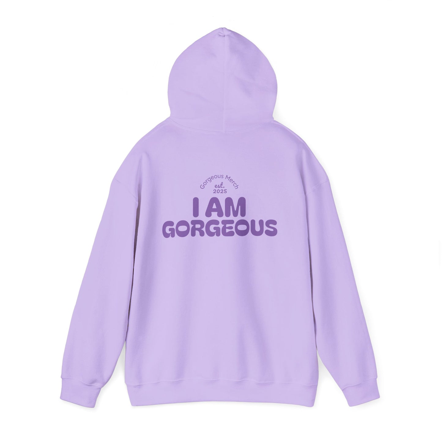 I Am Gorgeous Hooded Sweatshirt