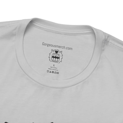 Gorgeous Merch T-Shirt (MORE COLOR OPTIONS!)