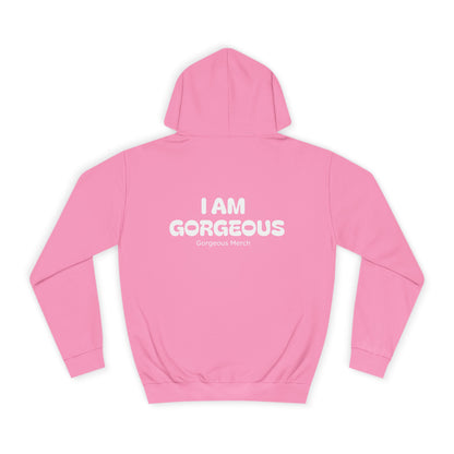 I AM GORGEOUS Hooded Sweatshirt 2.0