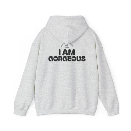 I Am Gorgeous Hooded Sweatshirt