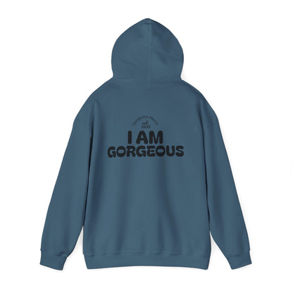 I Am Gorgeous Hooded Sweatshirt