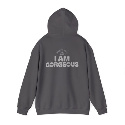 I Am Gorgeous Hooded Sweatshirt