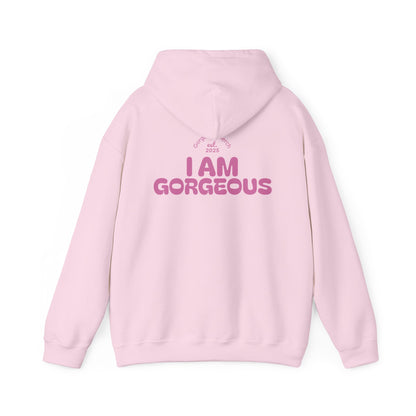 I Am Gorgeous Hooded Sweatshirt