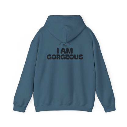 I Am Gorgeous Hooded Sweatshirt