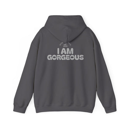 I Am Gorgeous Hooded Sweatshirt